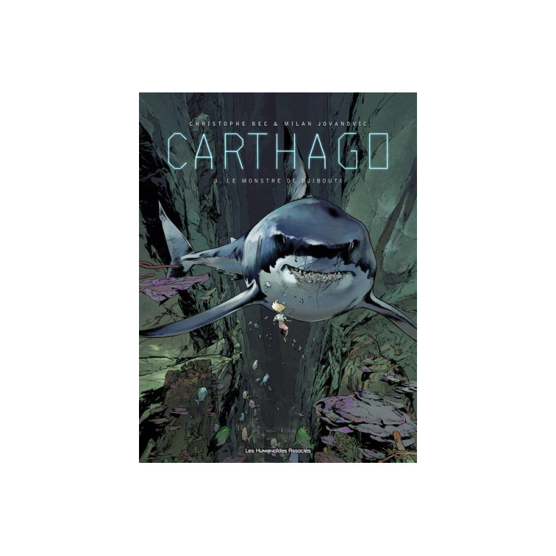 CARTHAGO T03  LE MONSTRE DE DJIBOUTI
