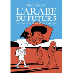 L ARABE DU FUTUR  VOLUME 5