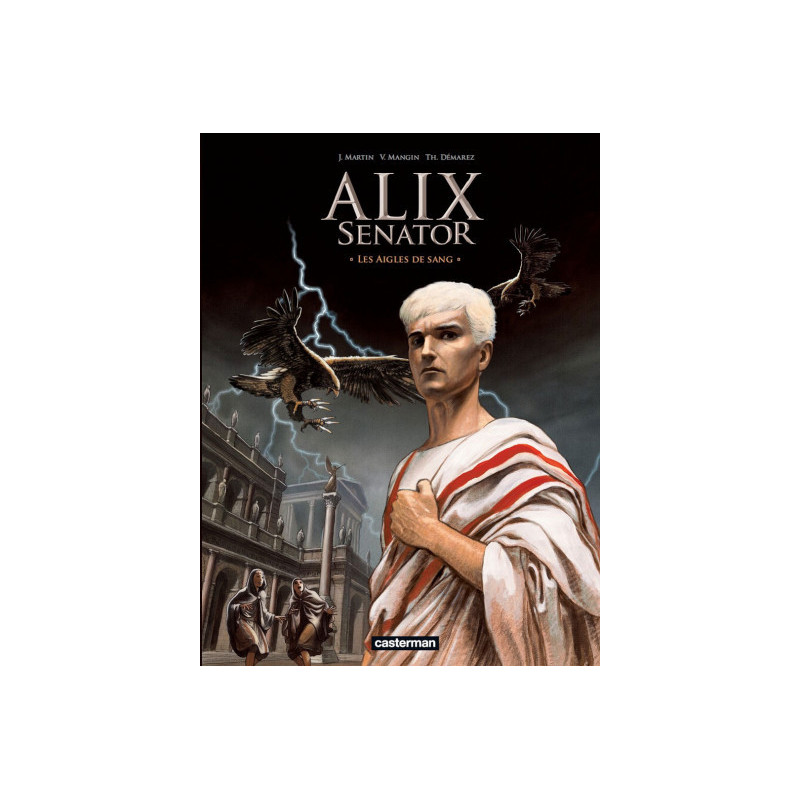ALIX SENATOR  T01  LES AIGLES DE SANG