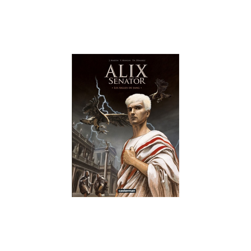 ALIX SENATOR  T01  LES AIGLES DE ROME