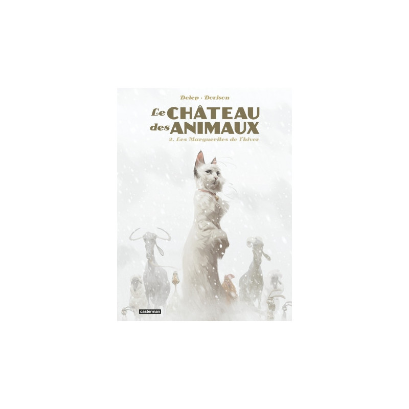 LE CHATEAU DES ANIMAUX  T02  LES MARGUERITES DE L HIVER