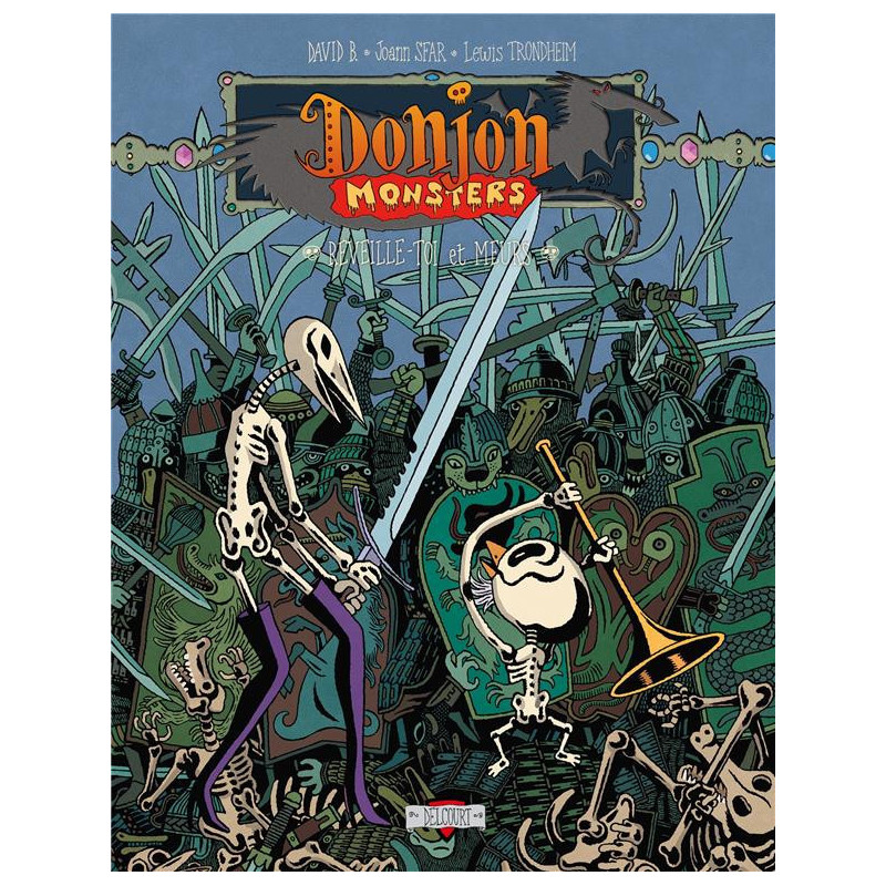 DONJON MONSTERS T13  REVEILLETOI ET MEURS