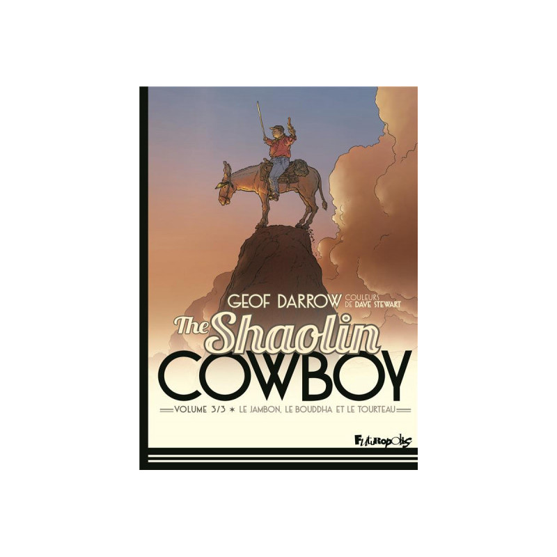 THE SHAOLIN COWBOY  VOL03  LE JAMBON  LE BOUDDHA ET LE TOURTEAU 3