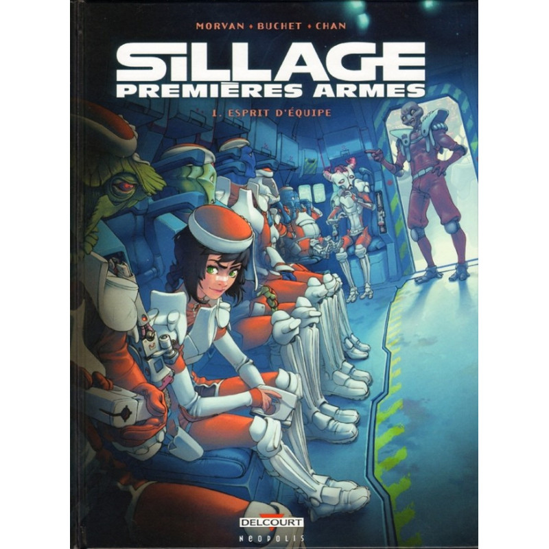 SILLAGE  PREMIERES ARMES T01  ESPRIT D EQUIPE