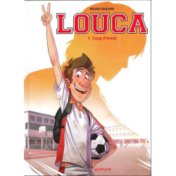LOUCA  TOME 1  COUP D ENVOI
