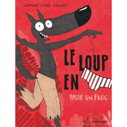LE LOUP EN SLIP  TOME 5