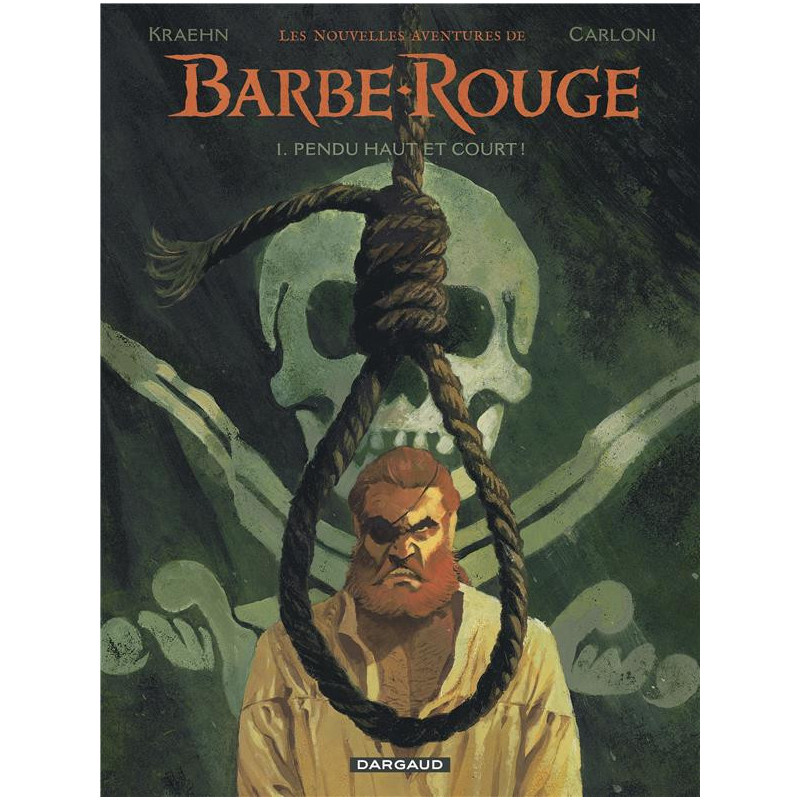 BARBE ROUGE T01   PENDU HAUT ET COURT