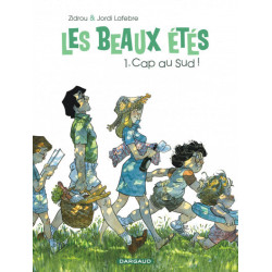 LES BEAUX ETES  TOME 1  CAP AU SUD  