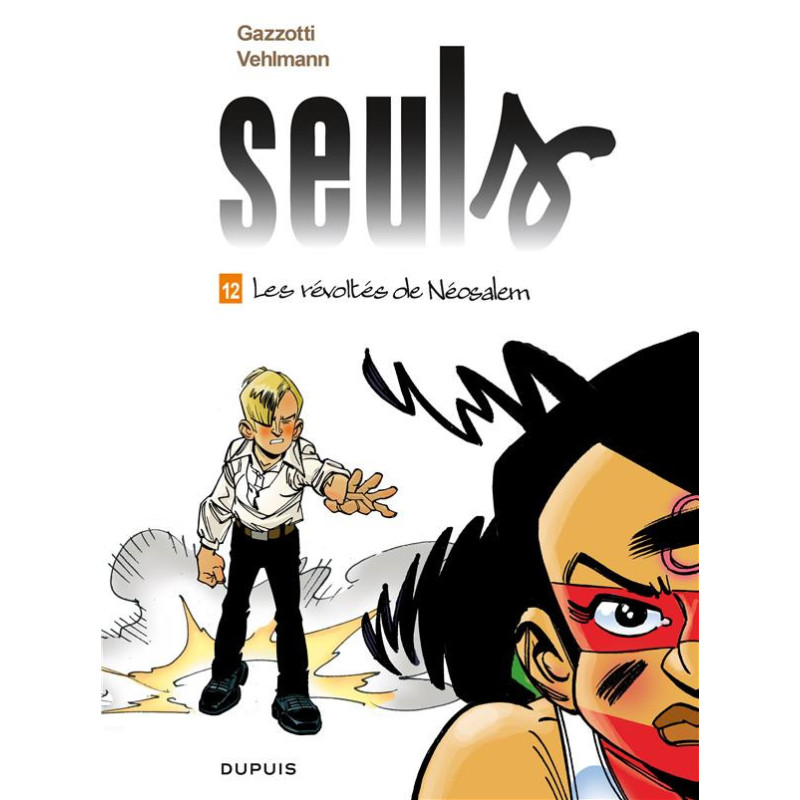 SEULS  TOME 12  LES REVOLTES DE NEOSALEM