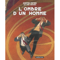 LES CITES OBSCURES TOME 7  L  OMBRE D UN HOMME