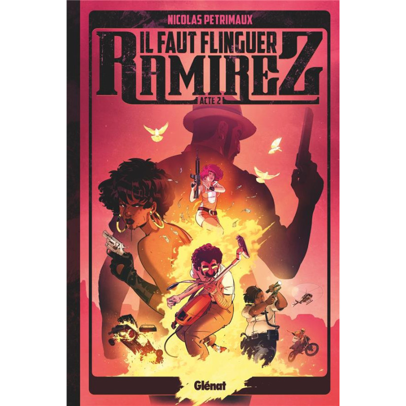 IL FAUT FLINGUER RAMIREZ  TOME 02