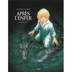 APRES L ENFER  2  2  LE BAYOU D OZ