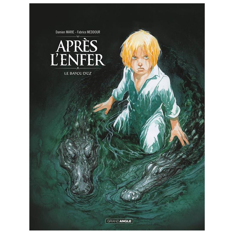APRES L ENFER  2  2  LE BAYOU D OZ
