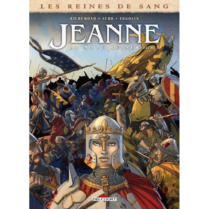 LES REINES DE SANG  JEANNE  LA MALE REINE T03