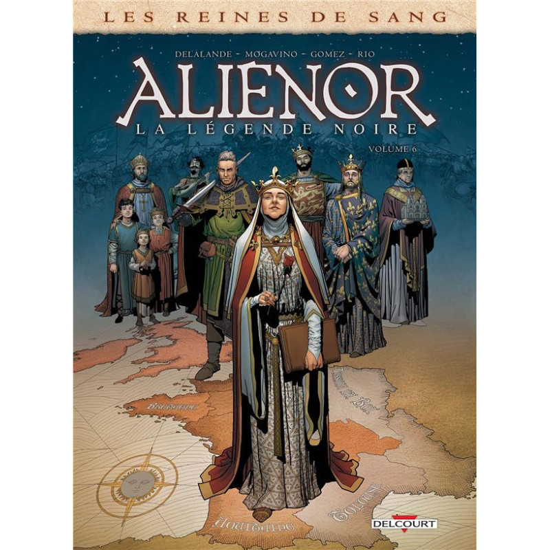 LES REINES DE SANG  ALIENOR  LA LEGENDE NOIRE T06
