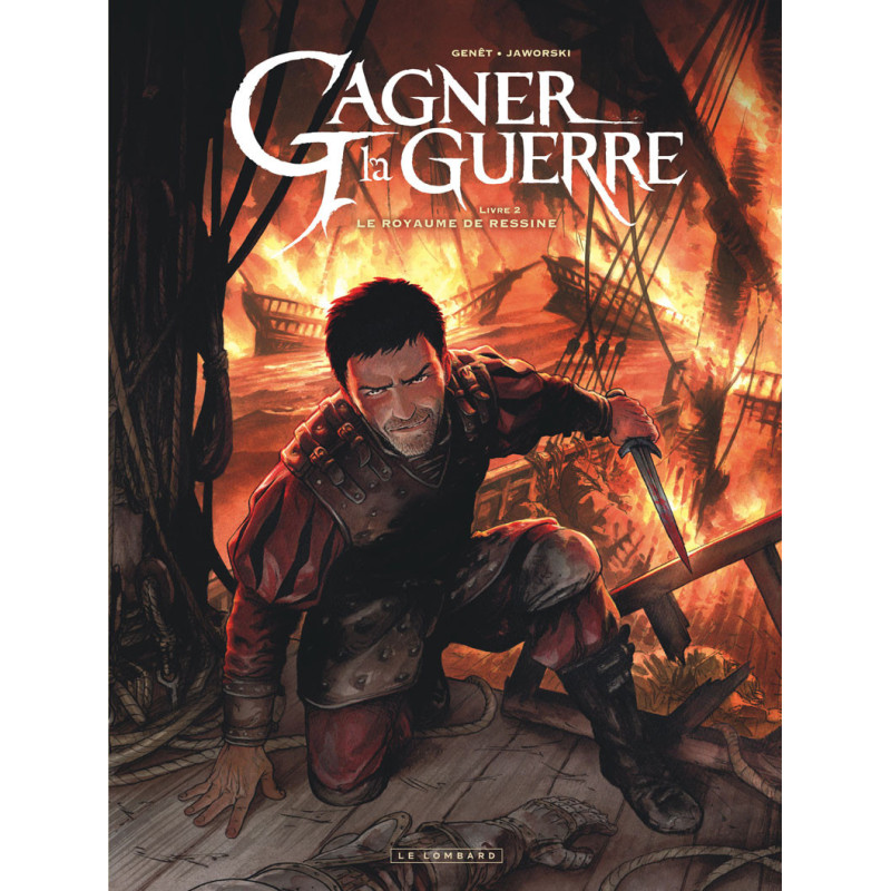 GAGNER LA GUERRE  TOME 2  LE ROYAUME DE RESSINE