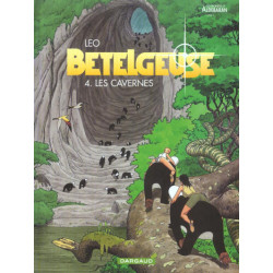 BETELGEUSE  TOME 4  LES CAVERNES