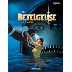 BETELGEUSE  TOME 5  L AUTRE