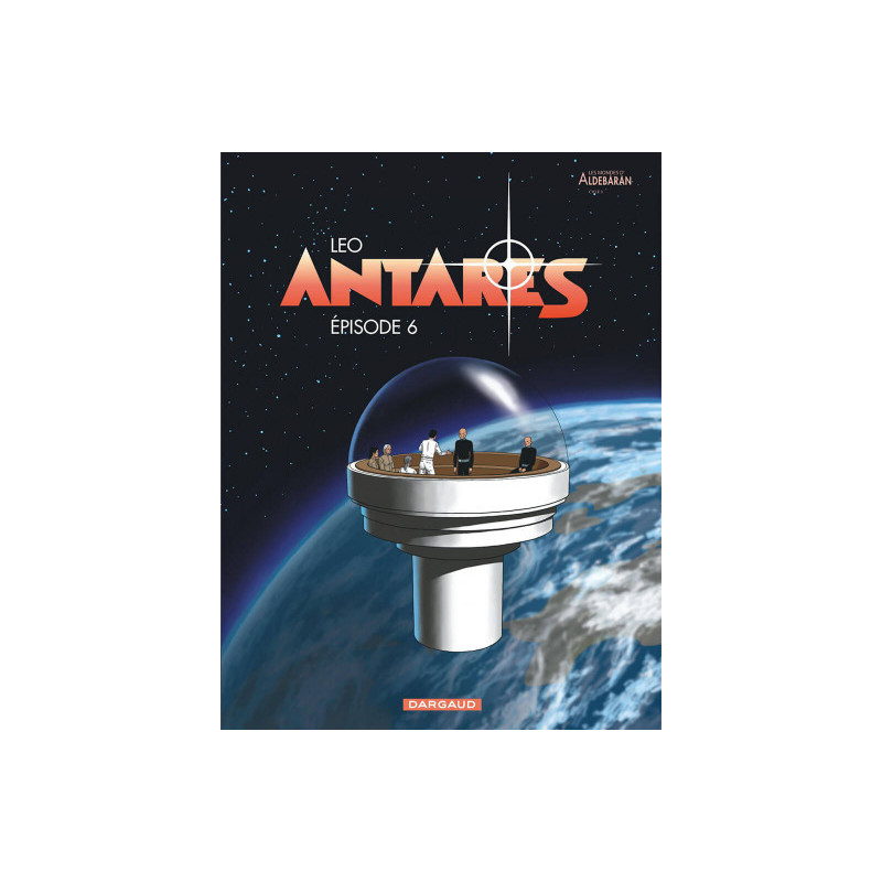 ANTARES  TOME 6  EPISODE 6