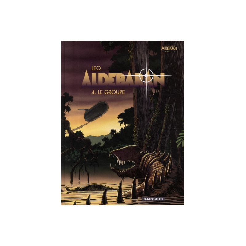 ALDEBARAN  TOME 4  LE GROUPE