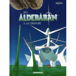 ALDEBARAN  TOME 5  LA CREATURE