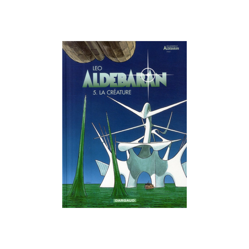 ALDEBARAN  TOME 5  LA CREATURE