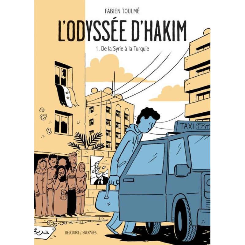 L ODYSSEE D HAKIM T01  DE LA SYRIE A LA TURQUIE