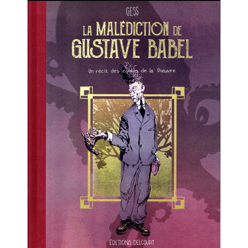 LES CONTES DE LA PIEUVRE  LA MALEDICTION DE GUSTAVE BABEL