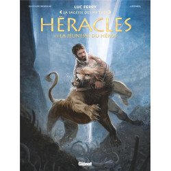 HERACLES  TOME 01  LA JEUNESSE DU HEROS  LA SAGESSE DES MYTHES
