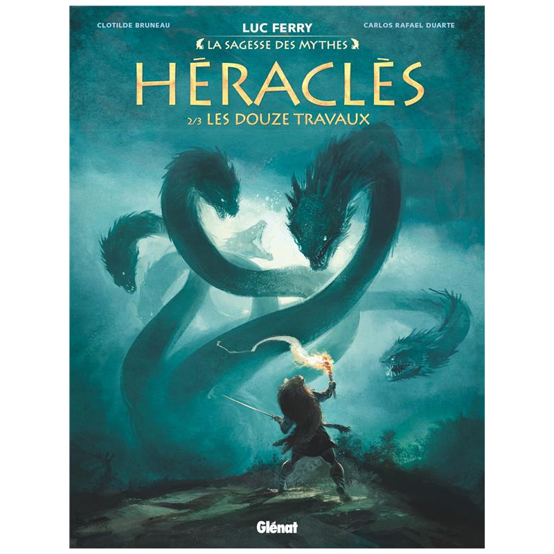 HERACLES  TOME 02  LES DOUZE TRAVAUX  LA SAGESSE DES MYTHES