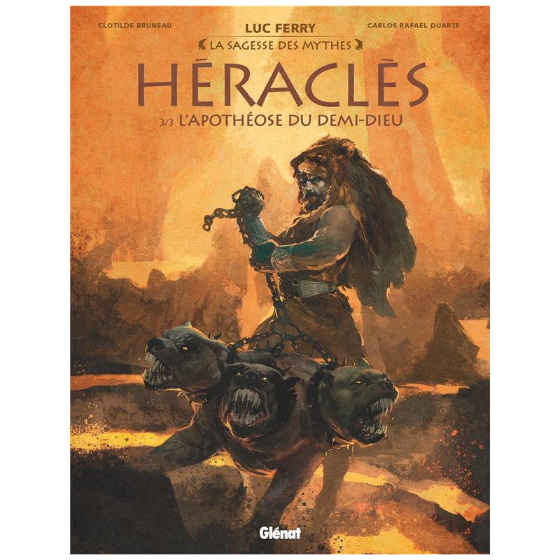 HERACLES  TOME 03  L APOTHEOSE DU DEMIDIEU  LA SAGESSE DES MYTHES