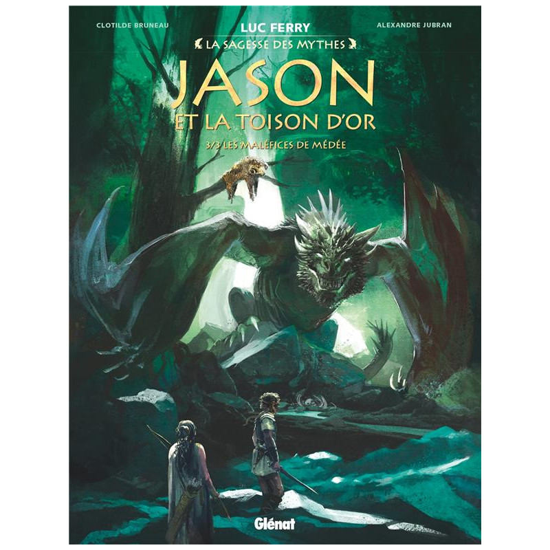 JASON ET LA TOISON D OR  TOME 03  LES MALEFICES DE MEDEE  LA SAGESSE D