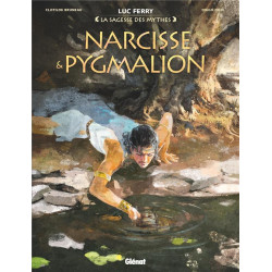 NARCISSE ET PYGMALION  LA SAGESSE DES MYTHES