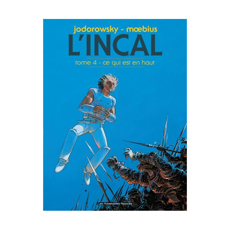 L INCAL T04  CE QUI EST EN HAUT  MOEBIUS