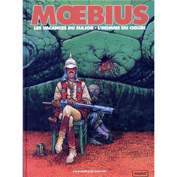 LES VACANCES DU MAJOR et L HOMME DU CIGURI  MOEBIUS