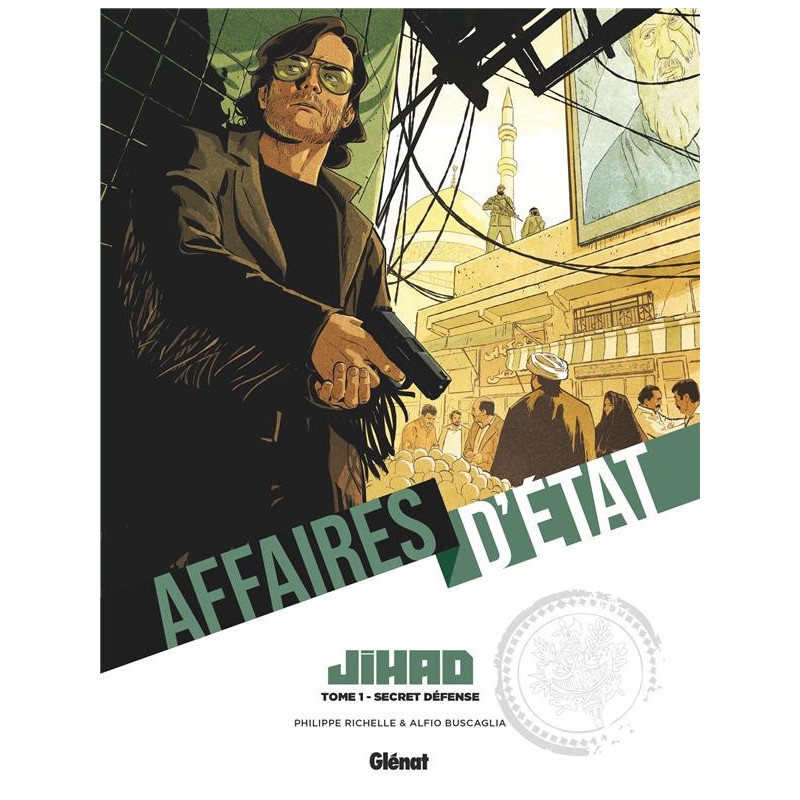 AFFAIRES D ETAT  JIHAD  TOME 01  SECRET DEFENSE
