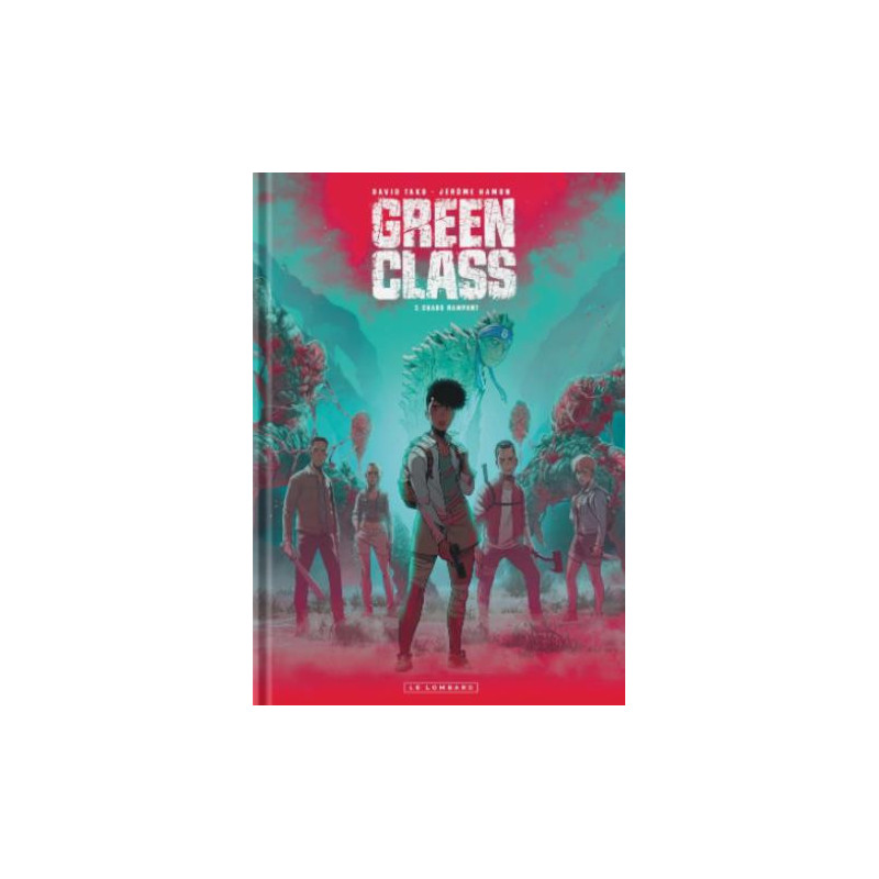 GREEN CLASS  TOME 3  CHAOS RAMPANT