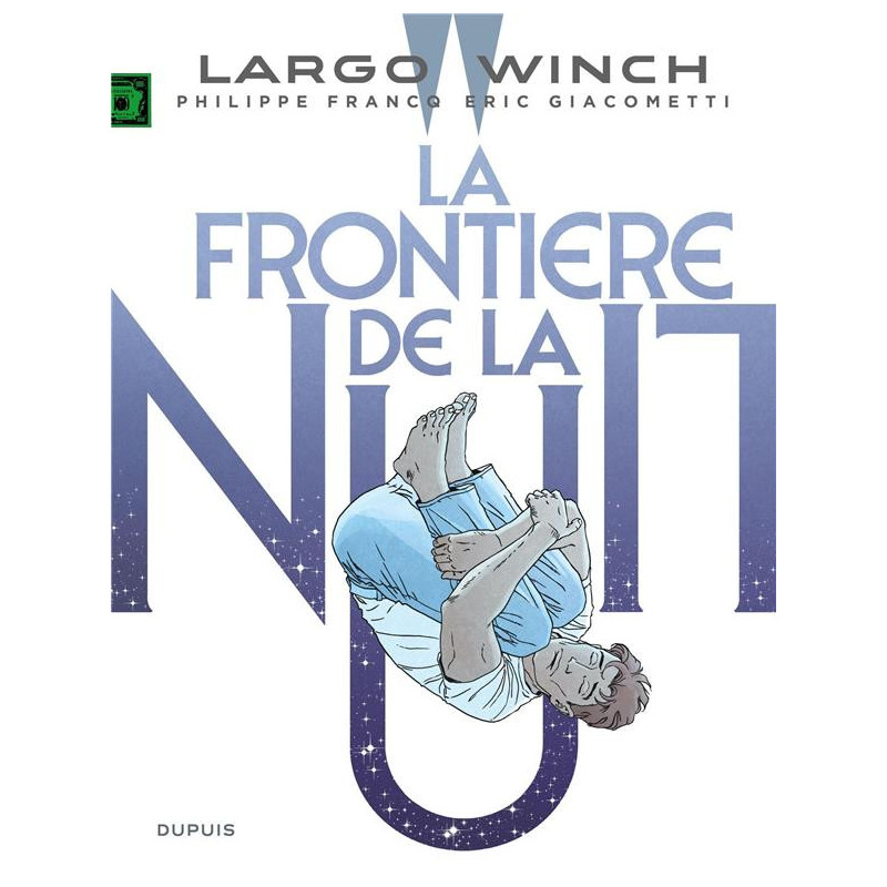LARGO WINCH  TOME 23  LA FRONTIERE DE LA NUIT