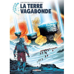 LES FUTURS DE LIU CIXIN  T01  LES FUTURS DE LIU CIXIN  TERRE VAGABONDE