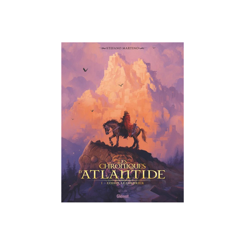 LES CHRONIQUES D ATLANTIDE  TOME 1  EODEN  LE GUERRIER