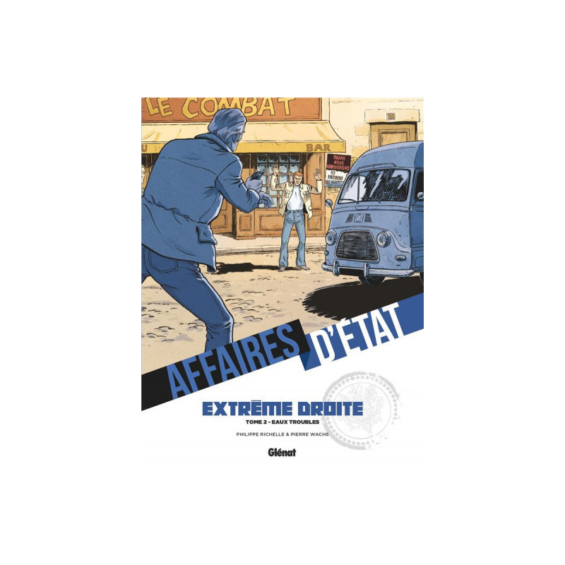 AFFAIRES D ETAT  EXTREME DROITE  TOME 02  EAUX TROUBLES