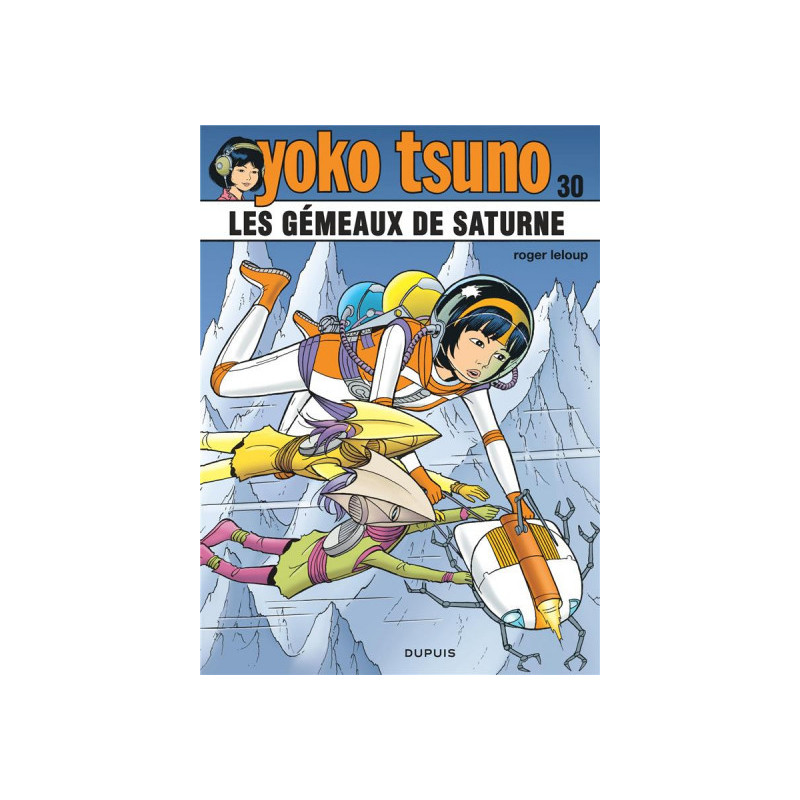 YOKO TSUNO  TOME 30  LES GEMEAUX DE SATURNE