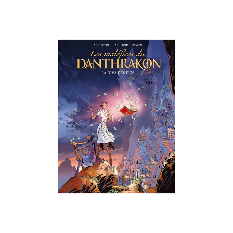 MALEFICES DU DANTHRAKON  LES   T01  LES MALEFICES DU DANTHRAKON  VOL  