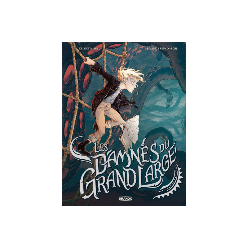 LES DAMNES DU GRAND LARGE - T01 - LES DAMNES DU GRAND LARGE - HISTOIRE COMPLETE
