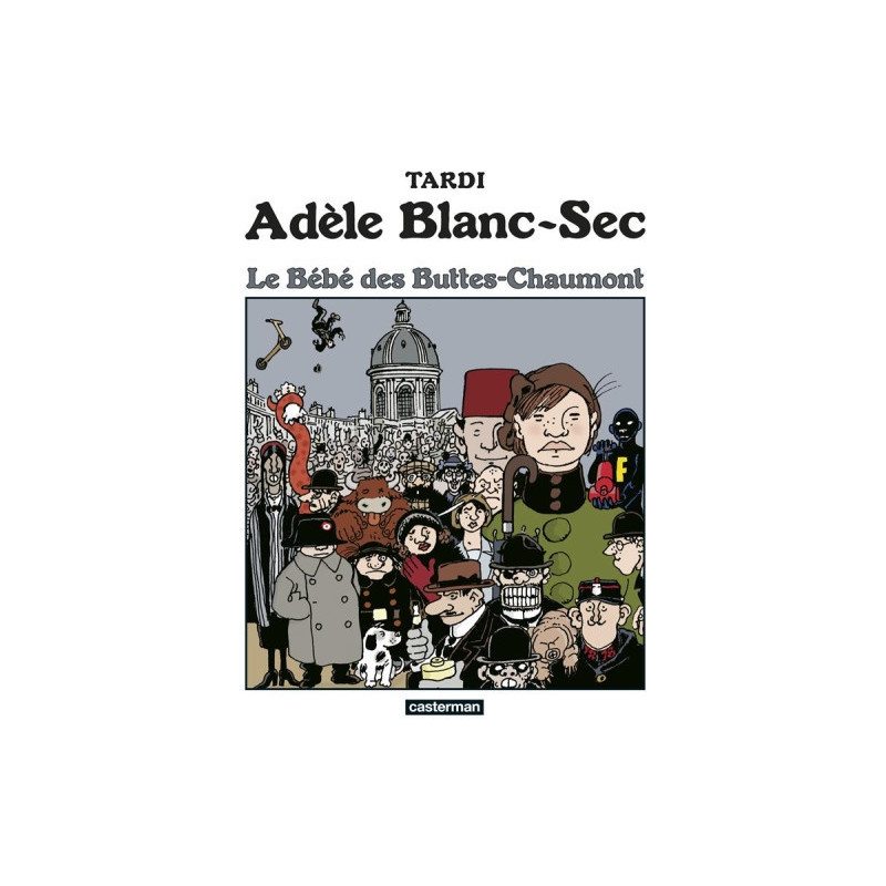 ADELE BLANCSEC  T10  LE BEBE DES BUTTESCHAUMONT
