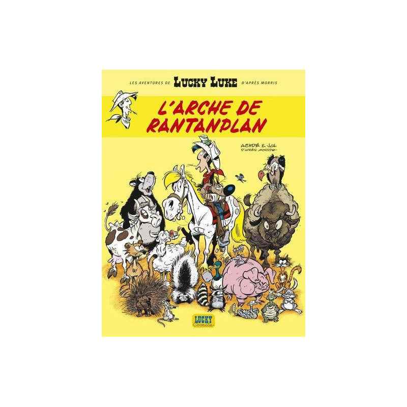 LES AVENTURES DE LUCKY LUKE D APRES MORRIS  TOME 10  L ARCHE DE RANTAN