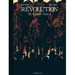 REVOLUTION TOME 2  LIVRE 1  EGALITE