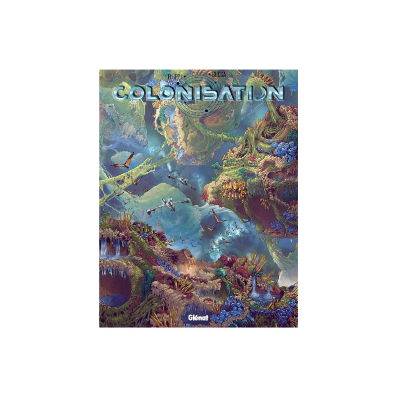 COLONISATION - TOME 07 - REPERCUSSIONS