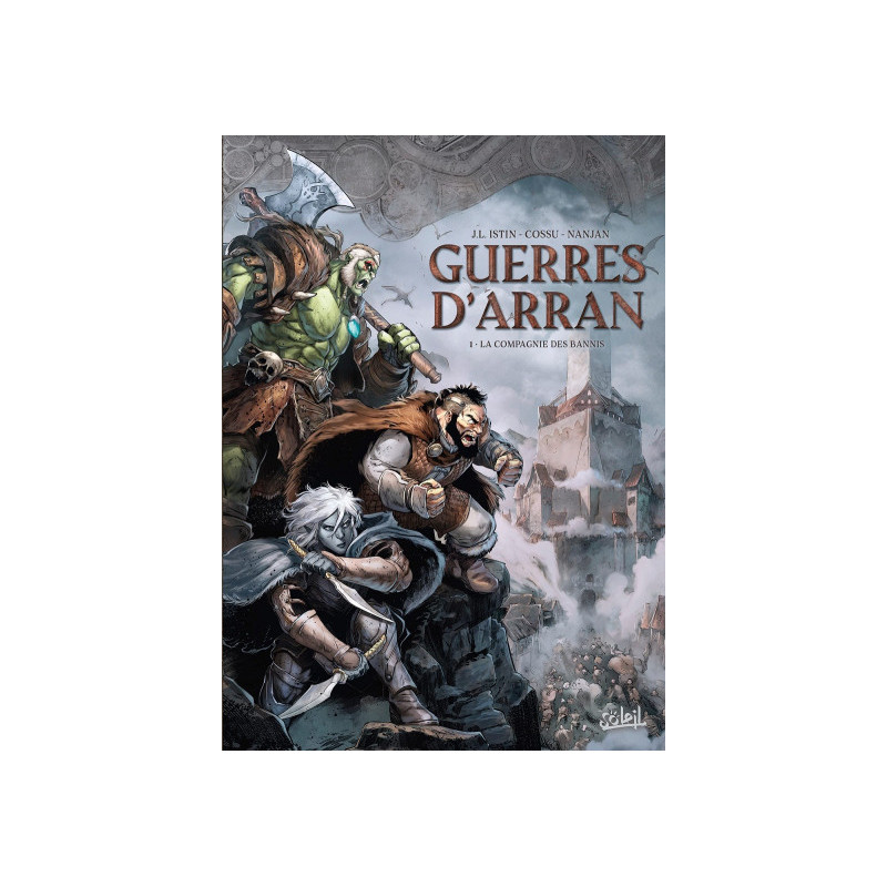 LES TERRES D ARRAN  GUERRES D ARRAN  GUERRES D ARRAN T01  LA COMPAGNIE