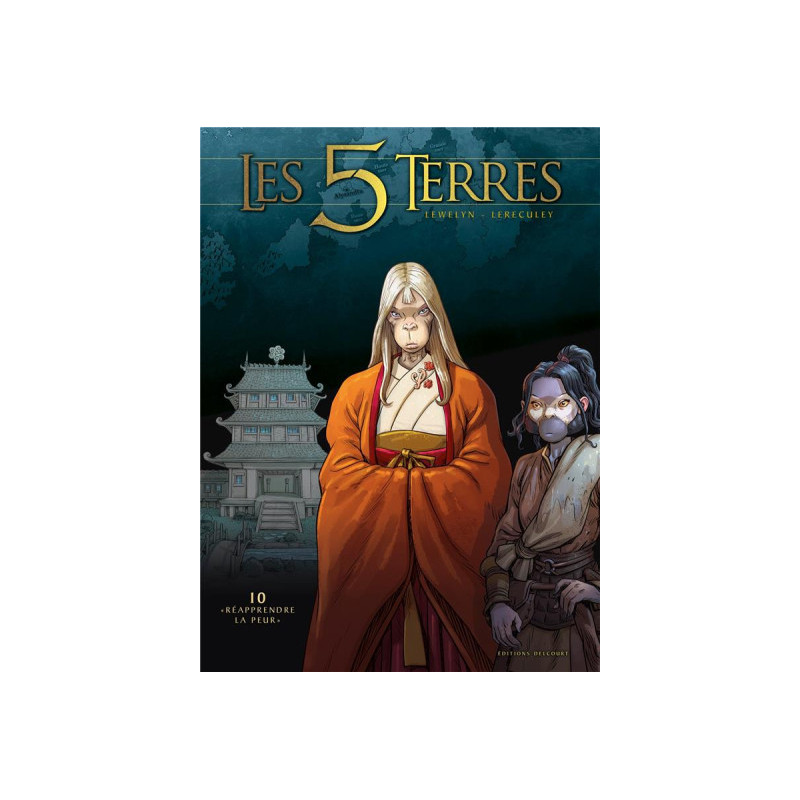 LES 5 TERRES T10 - REAPPRENDRE LA PEUR